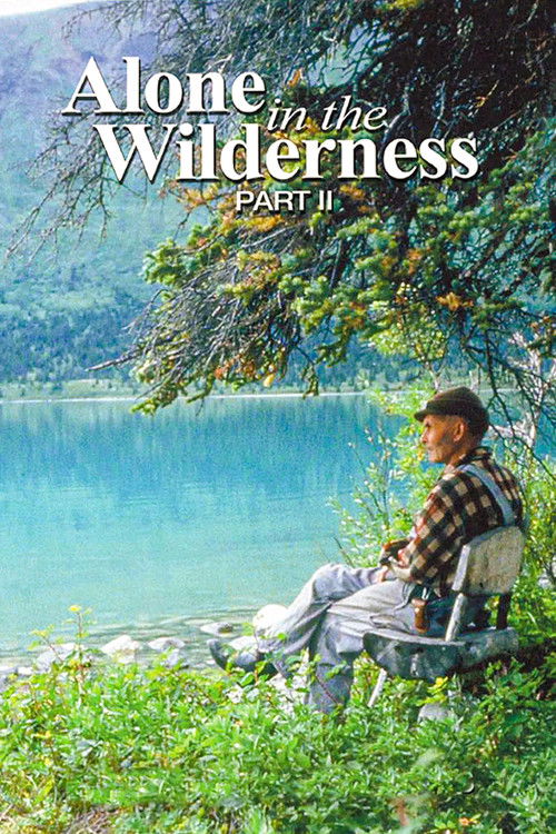 Alone in the Wilderness: Part II (2011) poster