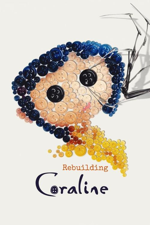 Rebuilding Coraline (2024) poster