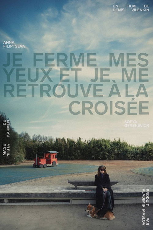 Je ferme mes yeux et je me retrouve à la croisée poster