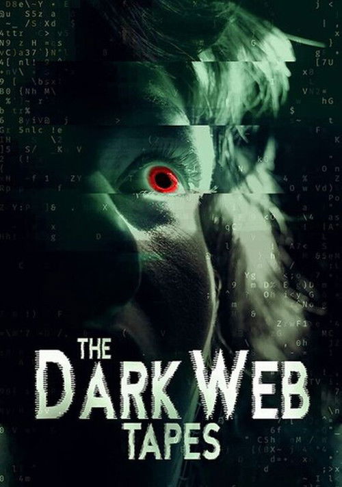 The Dark Web Tapes (2020) poster