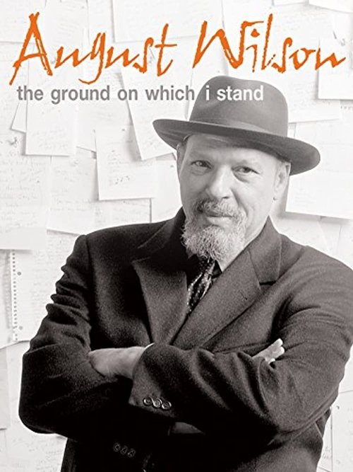 August Wilson: The Ground on Which I Stand (2015) poster