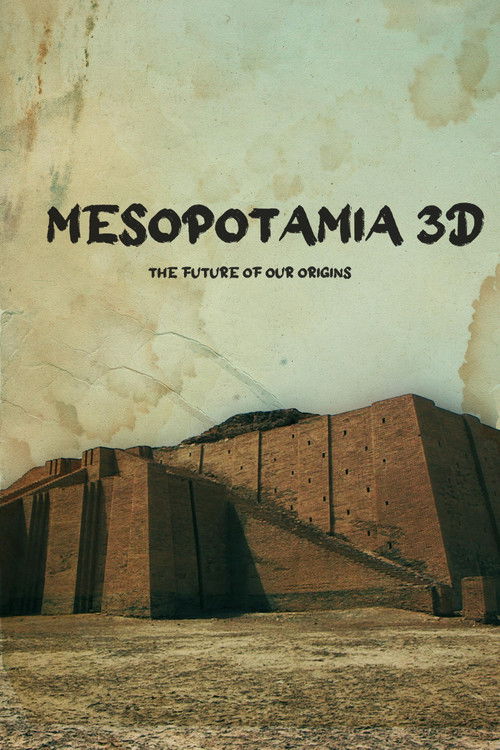 Mesopotamia 3D: The Future of Our Origins (2021) poster
