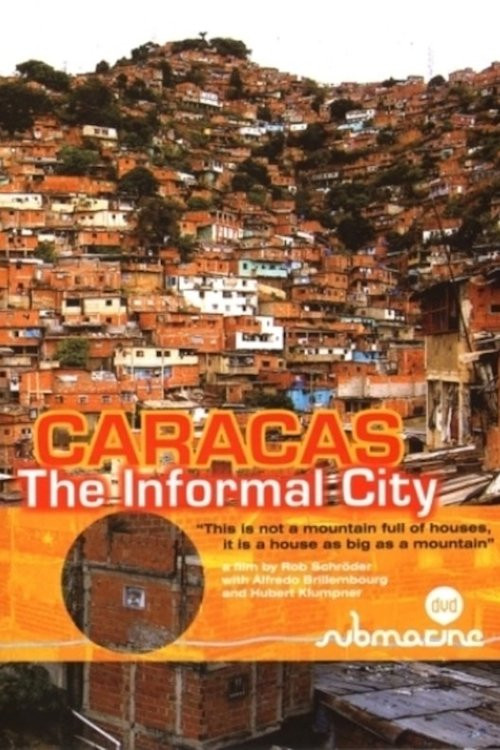 Caracas - The Informal City (2008) poster