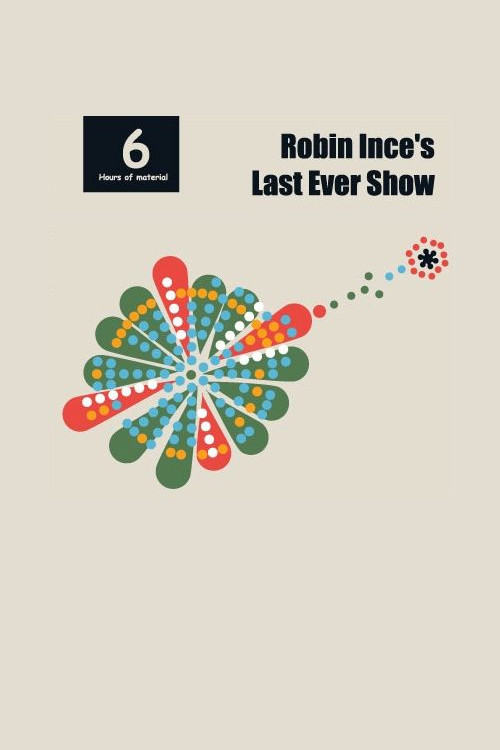 Robin Ince's Last Ever Show (2016) poster