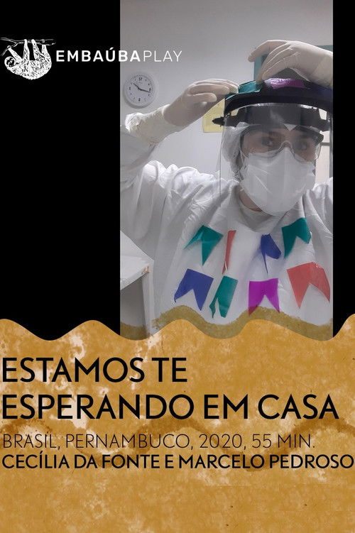 Estamos Te Esperando Em Casa (2021) poster