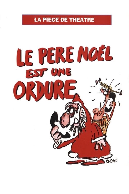 Le père Noël est une ordure (1985) poster