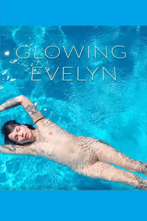 Glowing Evelyn (2023) poster