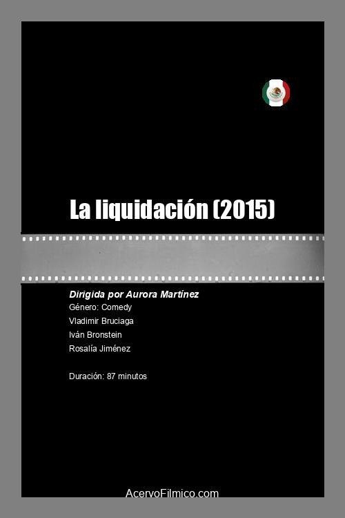 La liquidación (2015) poster