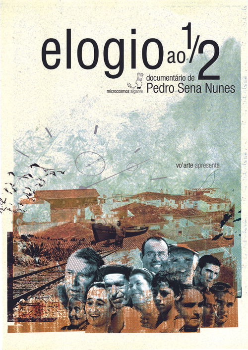 Elogio ao ½ (2006) poster