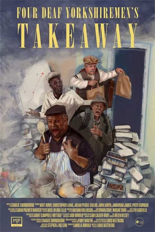 Four Deaf Yorkshiremen's Takeaway (2022) poster