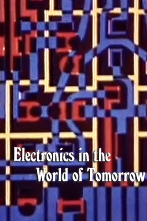 Electronics in the World of Tomorrow (1964) poster