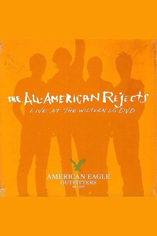 The All-American Rejects: Live at the Wiltern (2006) poster