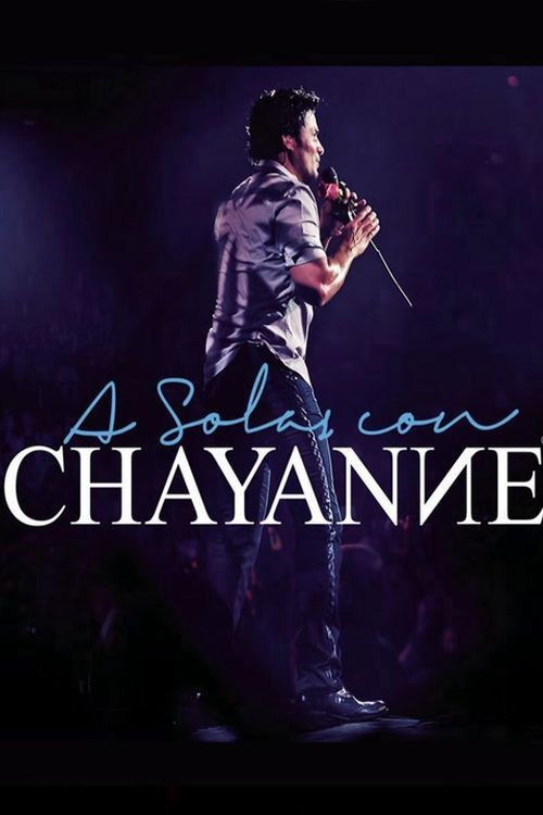 Chayanne A Solas Con Chayanne (2012) poster