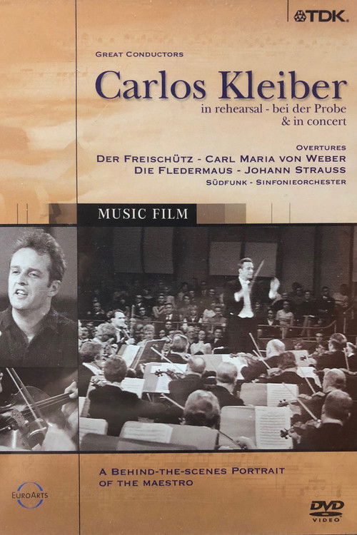 Carlos Kleiber - bei der Probe & in concert (2003) poster