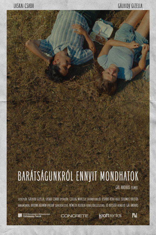 Barátságunkról ennyit mondhatok (2025) poster