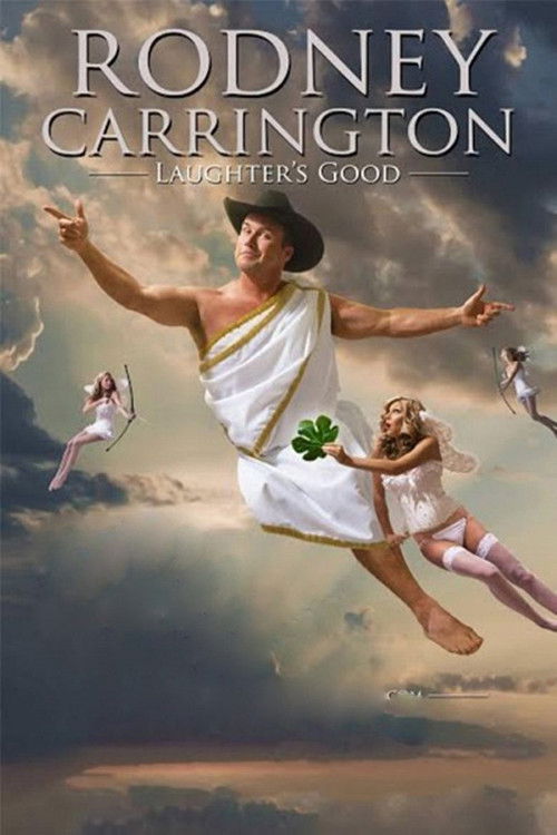 Rodney Carrington - Laughter's Good (2014) poster