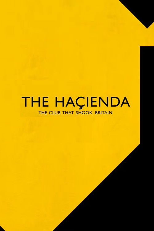 The Hacienda - The Club That Shook Britain (2022) poster