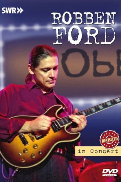 Robben Ford: In Concert Ohne Filter (2003) poster