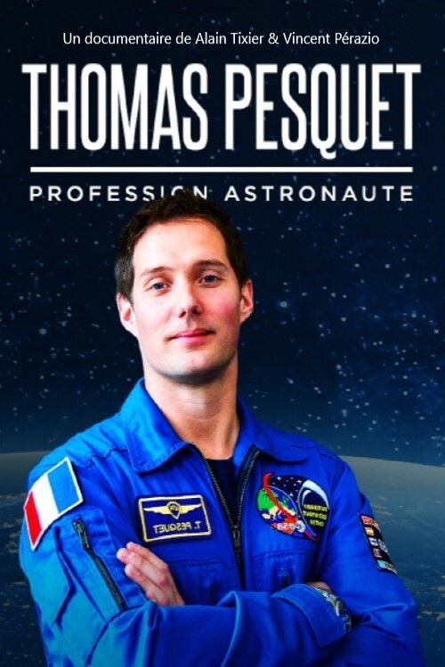 Thomas Pesquet : profession astronaute (2016) poster