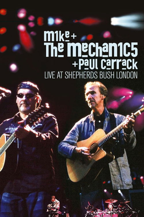 Mike + the Mechanics + Paul Carrack - Live at Shepherds Bush London (2005) poster