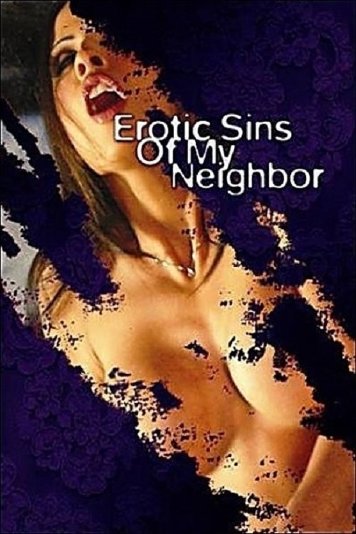 Erotic Sins of My Neighbor (2006) poster