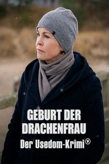 Geburt der Drachenfrau - Der Usedom-Krimi (2023) poster