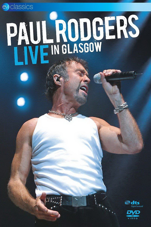 Paul Rodgers: Live in Glasgow (2007) poster