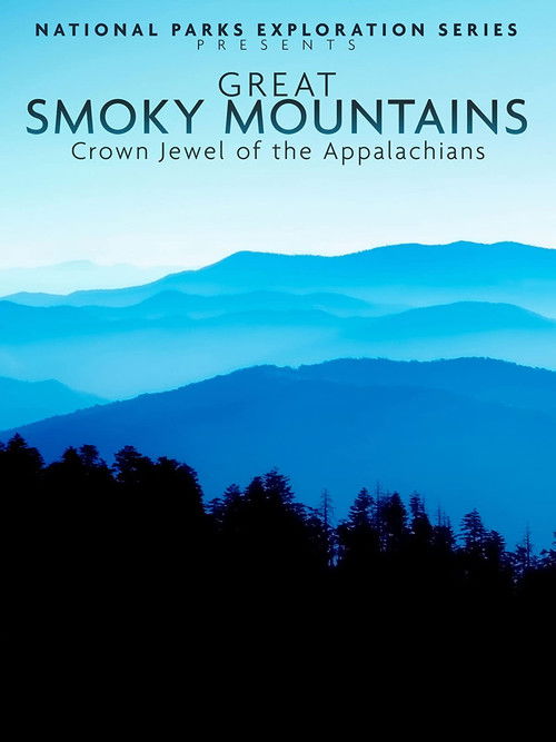 National Parks Exploration Series: Great Smoky Mountains (2011) poster