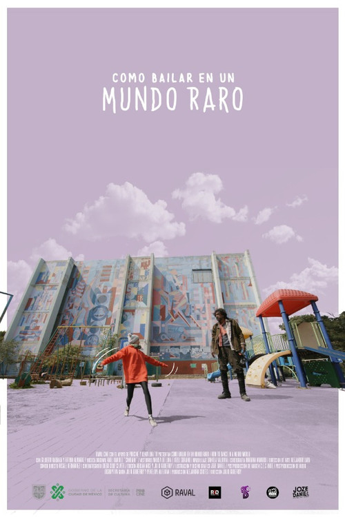 Cómo bailar en un mundo raro (2021) poster