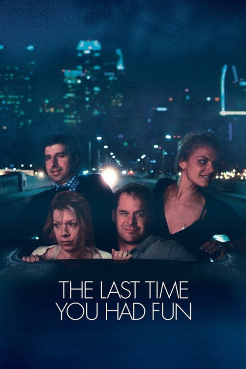 The Last Time You Had Fun (2015) poster