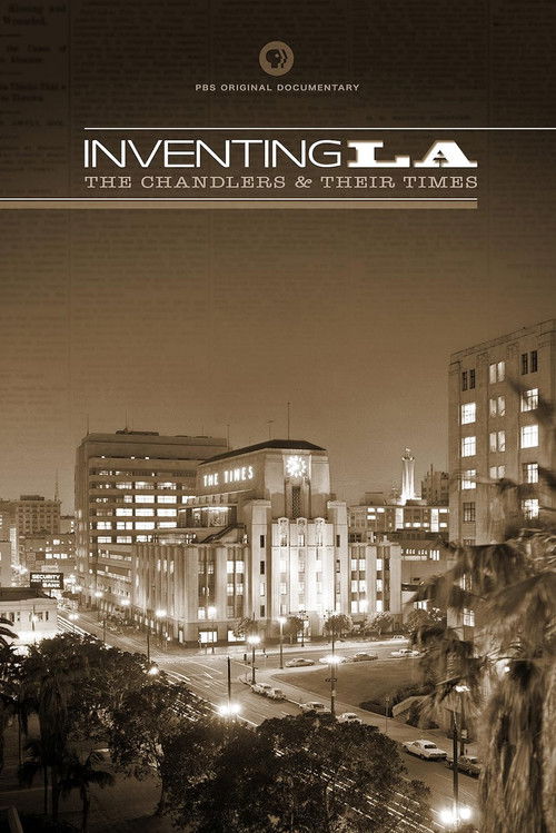 Inventing L.A.: The Chandlers and Their Times (2009) poster