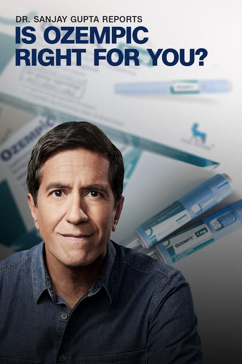 Dr. Sanjay Gupta Reports: Is Ozempic Right for You? (2024) poster