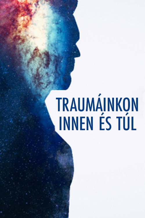 Traumáinkon Innen és Túl (2020) poster