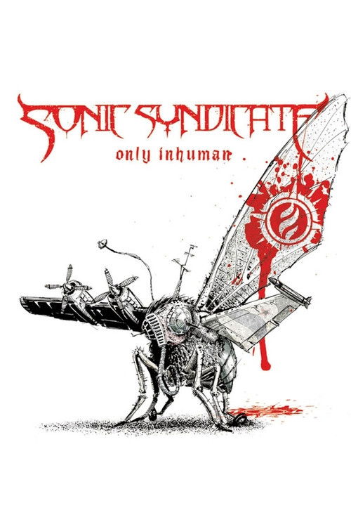 Sonic Syndicate: Only Inhuman (2007) poster