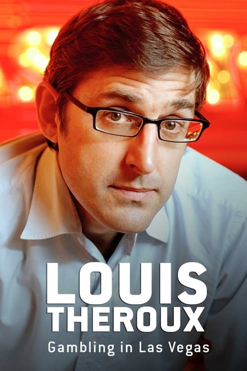 Louis Theroux: Gambling in Las Vegas (2007) poster