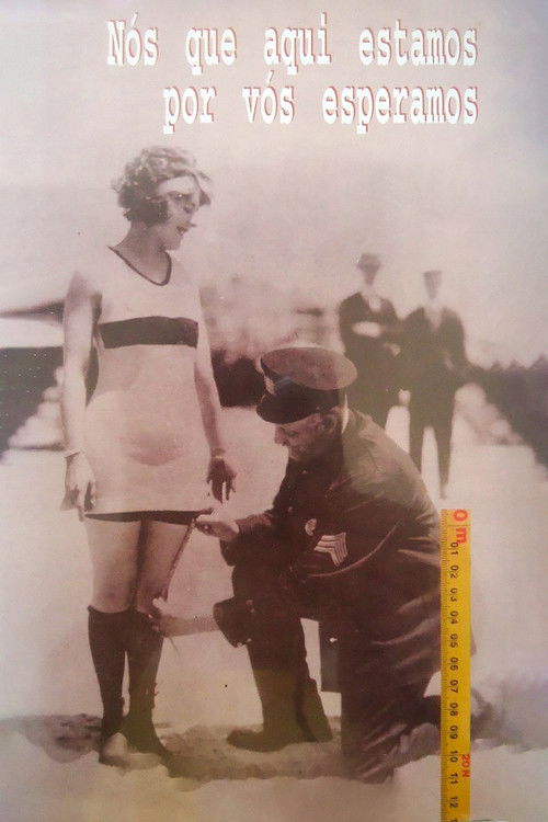 Nós Que Aqui Estamos por Vós Esperamos (1999) poster