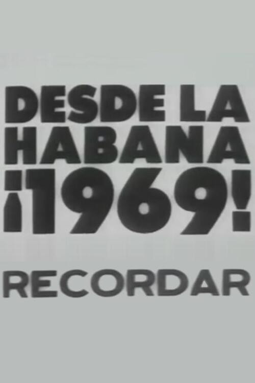 Desde la Habana ¡1969! Recordar (1969) poster