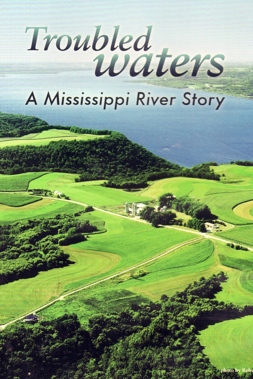 Troubled Waters: A Mississippi River Story (2010) poster