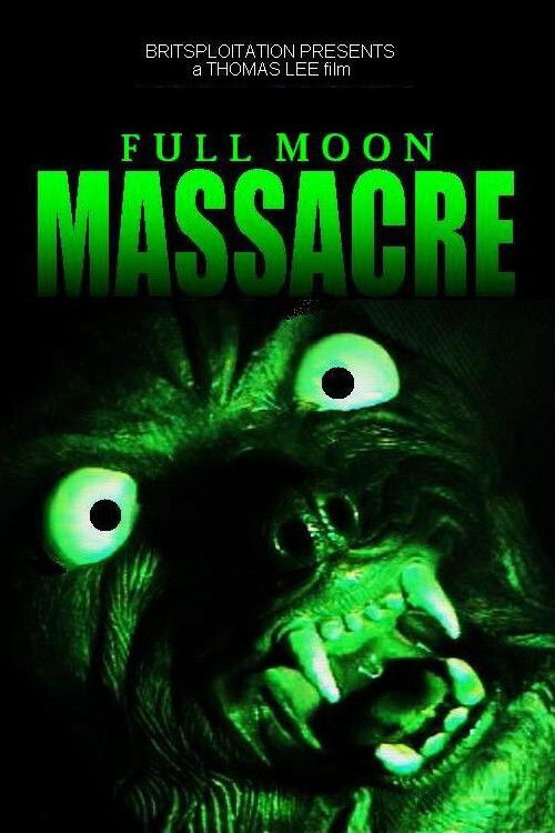 Full Moon Massacre (2006) poster