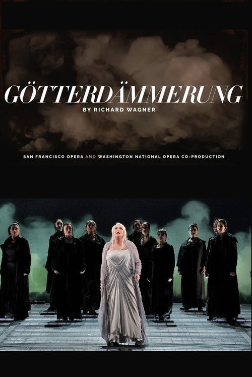 Götterdämmerung - San Francisco Opera (2018) poster