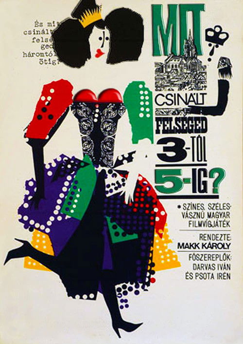 Mit csinált felséged 3-tól 5-ig? (1964) poster