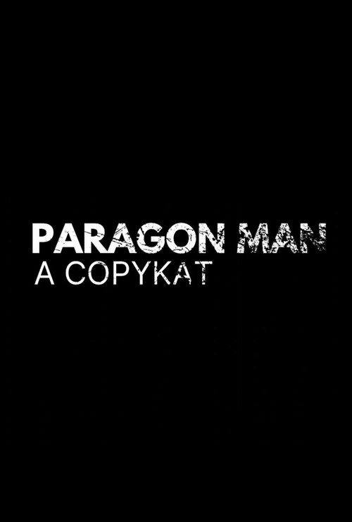 Paragon Man: A Copykat (2025) poster