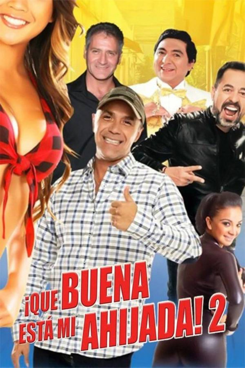 ¡Qué buena está mi ahijada! 2 (2019) poster