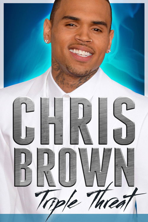 Chris Brown: Triple Threat (2013) poster