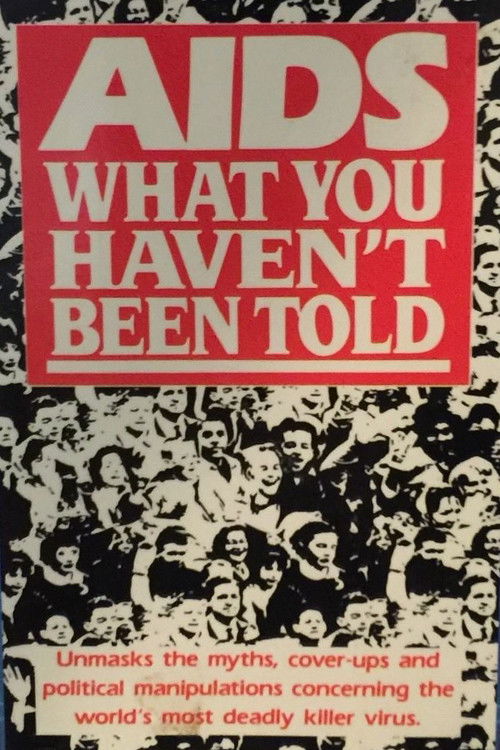 AIDS: What You Haven't Been Told (1989) poster