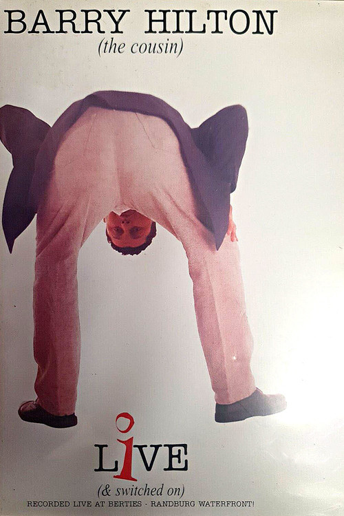 Barry Hilton (the cousin): Live (& switched on) (1999) poster