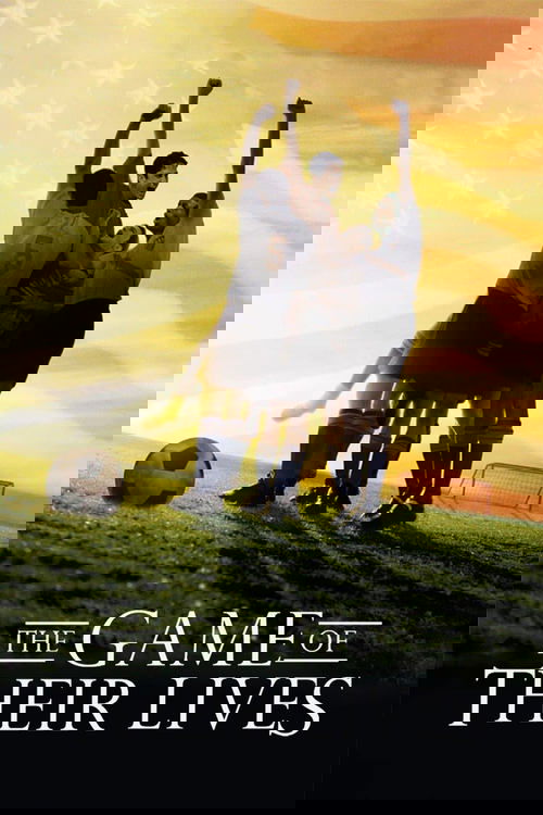 The Game of Their Lives (2005) poster