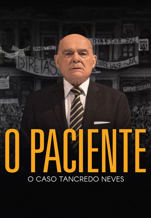 O Paciente - O Caso Tancredo Neves (2018) poster