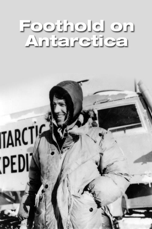 Foothold on Antarctica (1957) poster