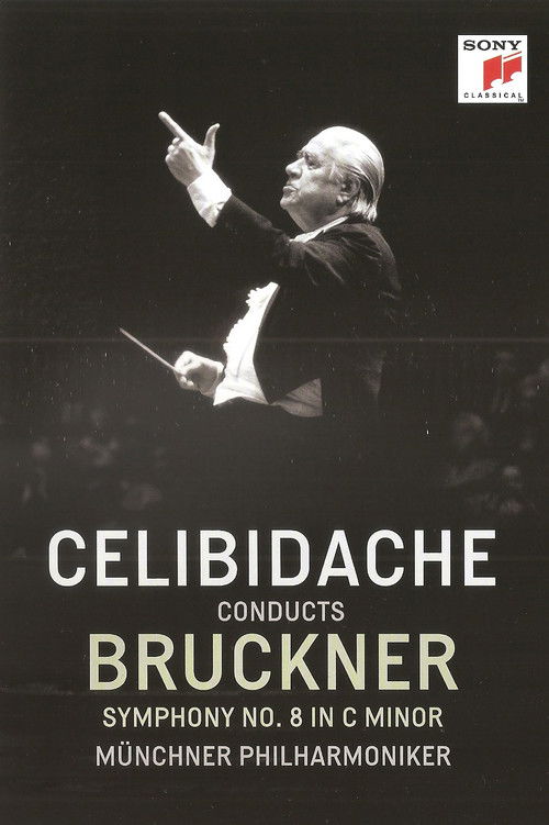 Bruckner - Symphony No. 8 (Version 1890) (Sergiu Celibidache, live at the Suntory Hall, Tokyo) (2012) poster